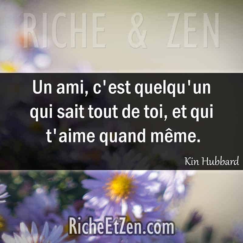 Un ami, c'est quelqu'un qui sait tout de toi, et qui t'aime quand même. - Kin Hubbard - citation amitie - citations amitié - citations sur l'amitié - citations sur les amis