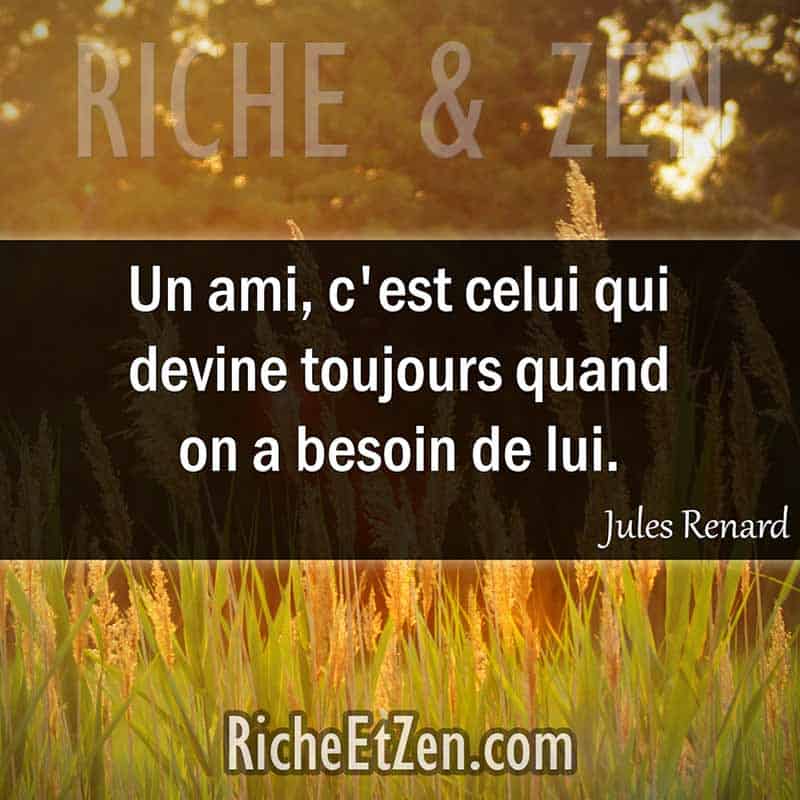 Un ami, c'est celui qui devine toujours quand on a besoin de lui. - Jules Renard - citation amitie - citations amitié - citations sur l'amitié - citations sur les amis