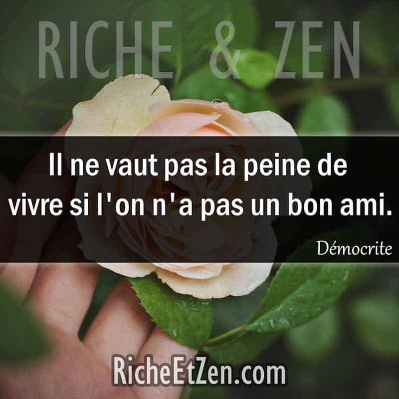 Il ne vaut pas la peine de vivre si l'on n'a pas un bon ami. - Démocrite - citation amitie - citations amitié - citations sur l'amitié - citations sur les amis