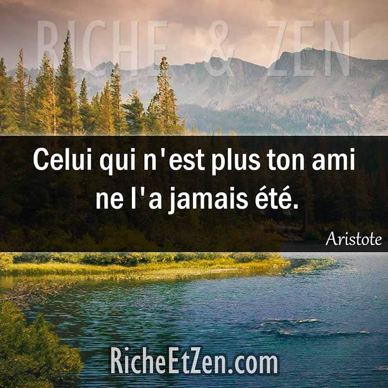 Celui qui n'est plus ton ami ne l'a jamais été. - Aristote - citation amitie - citations amitié - citations sur l'amitié - citations sur les amis
