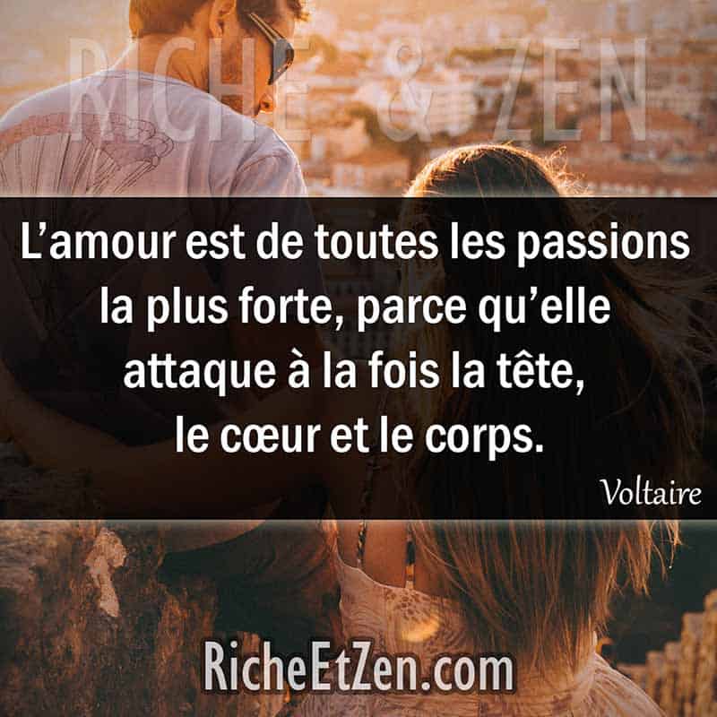 L’amour est de toutes les passions la plus forte, parce qu’elle attaque à la fois la tête, le cœur et le corps. - Voltaire - citation sur l'amour - des citations d'amour - les citations d'amour - citations amour - citations sur l'amour - citations d'amour - citations d amour - citations sur l amour