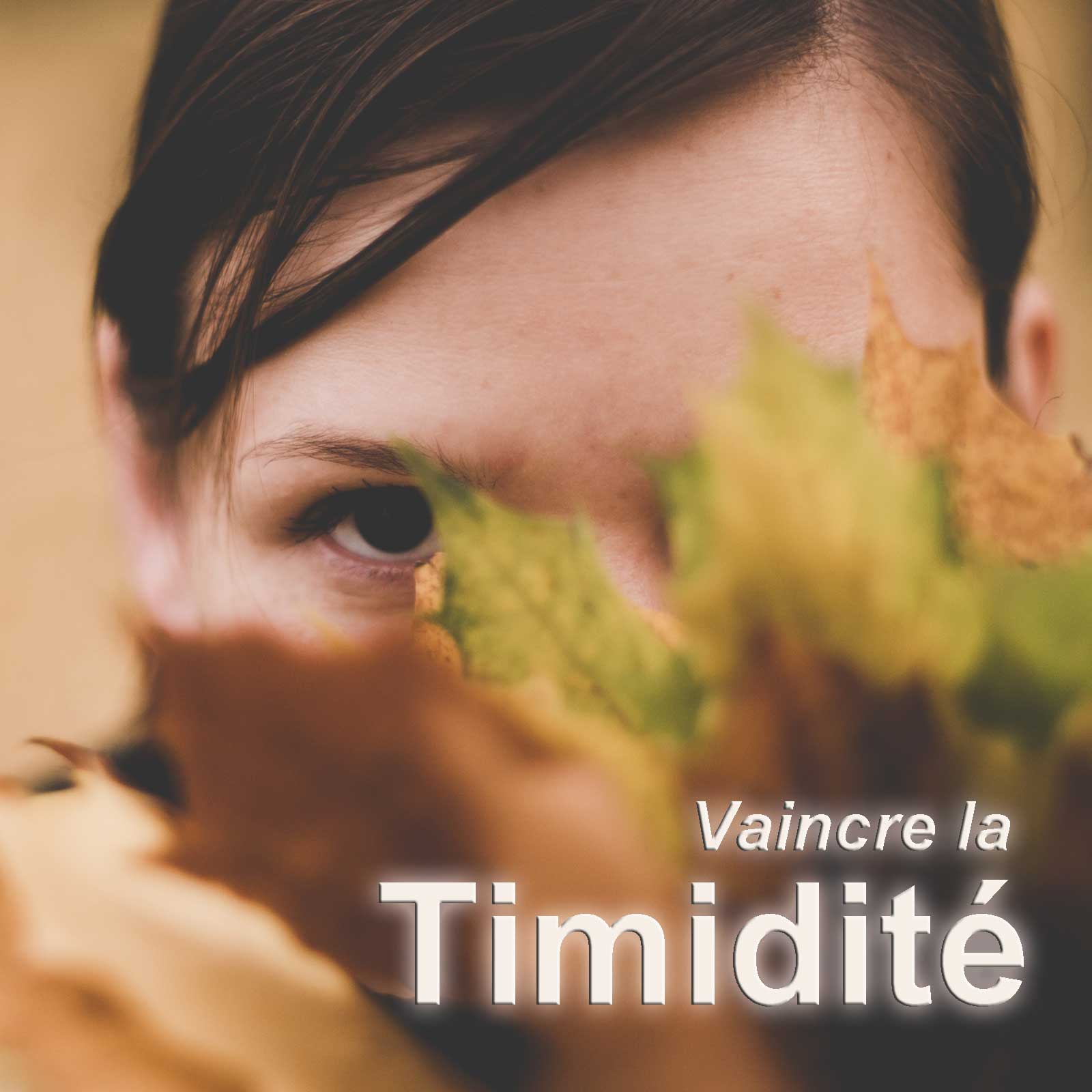 Vaincre la timidité